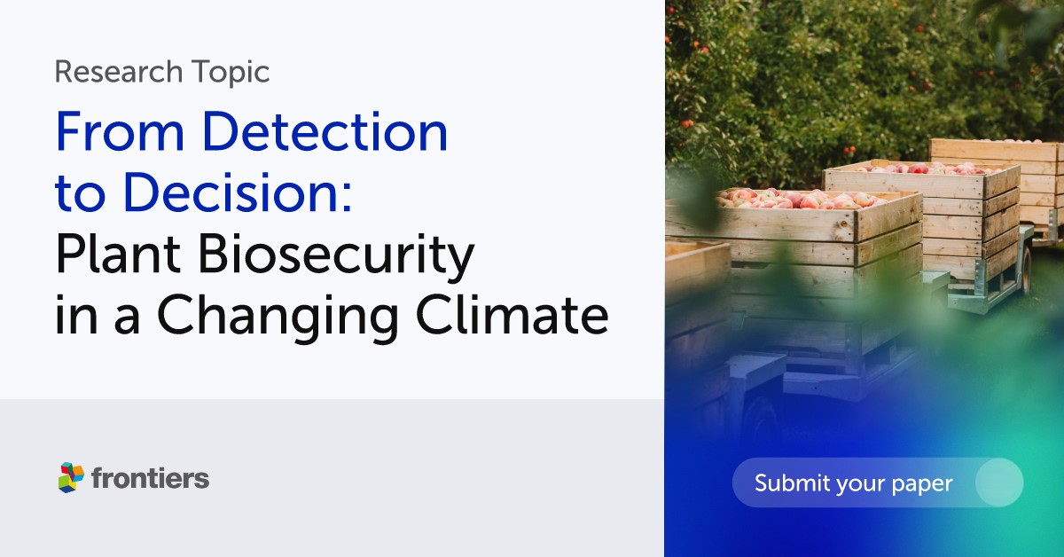 Official banner for the Frontiers in Plant Science Research Topic From Detection to Decision: Plant Biosecurity in a Changing Climate.